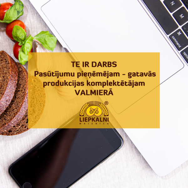 Te ir darbs! Aicinām darbā Valmierā Pasūtījumu pieņēmēju/komplektētāju!